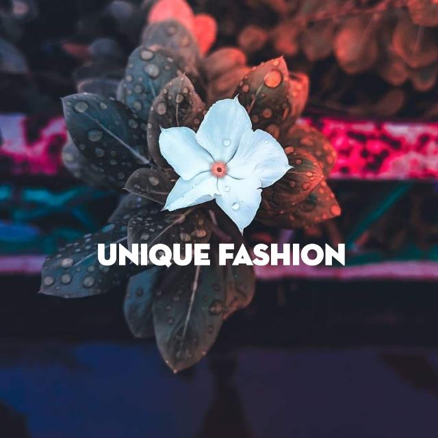 Unique fashion