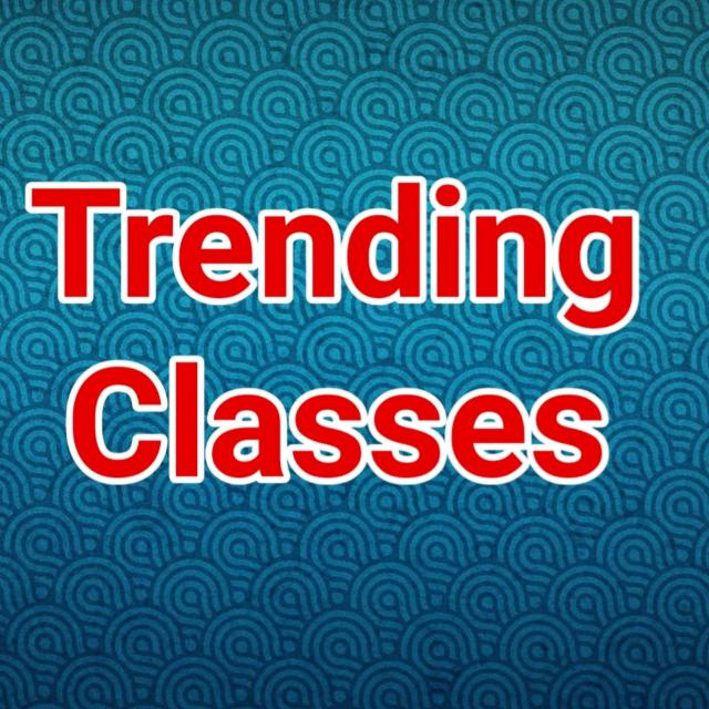 TRENDING CLASSES 