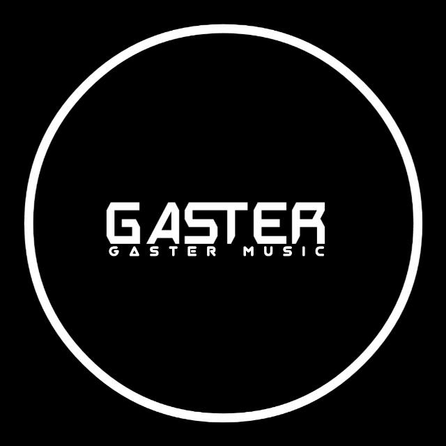 GASTER MUSIC 1 ?