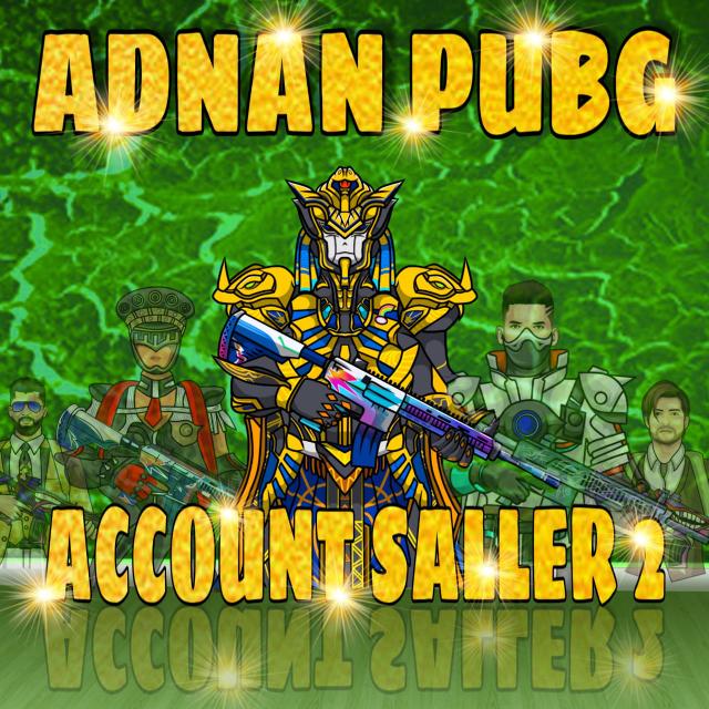 ADNAN PUBG Account Seller