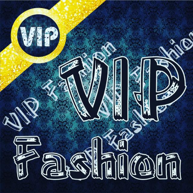 V.I.P. FASHION ON ?????‍?‍?‍?