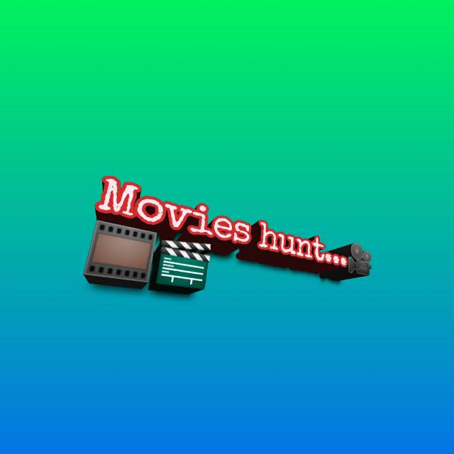 Movies hunt... ??️?