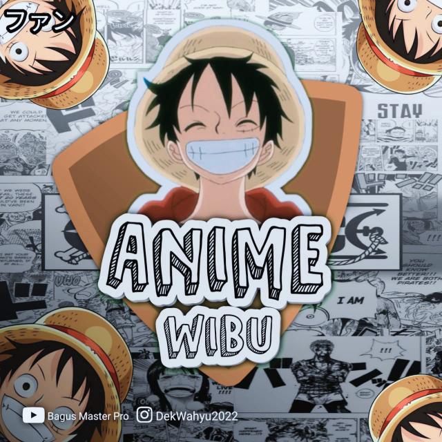 ?ファン anime Wibu?