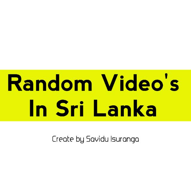 Random Video's Sri lanka??