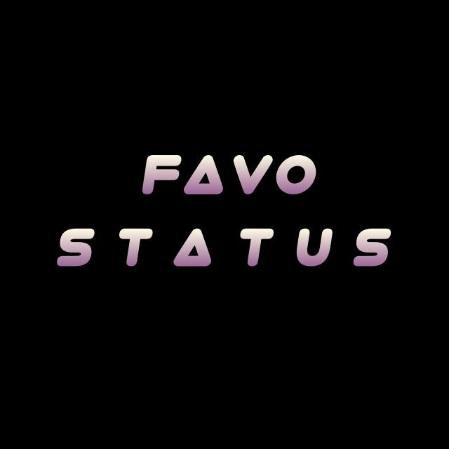 FAVO ' STATUS ??