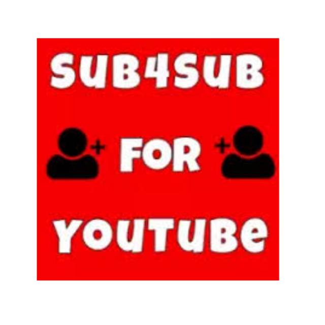 YOUTUBE SUB 4 SUB