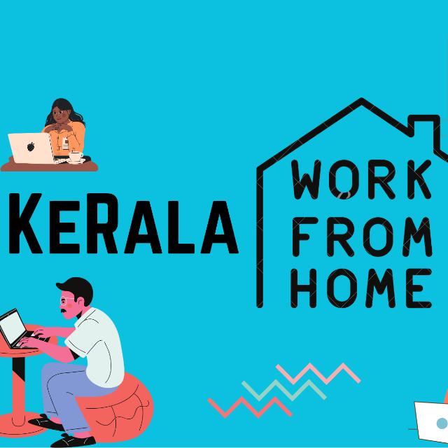 KERALA- WORK FROM HOME ??? 