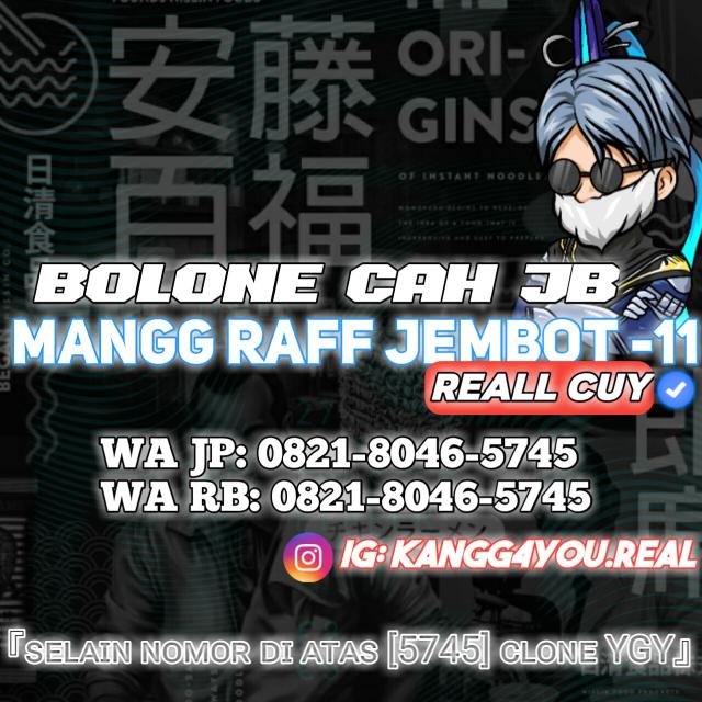 STOK PRIBADI || MANGG RAFF JEMBOT -11