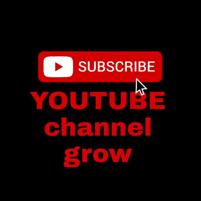 YOUTUBE Channel Grow