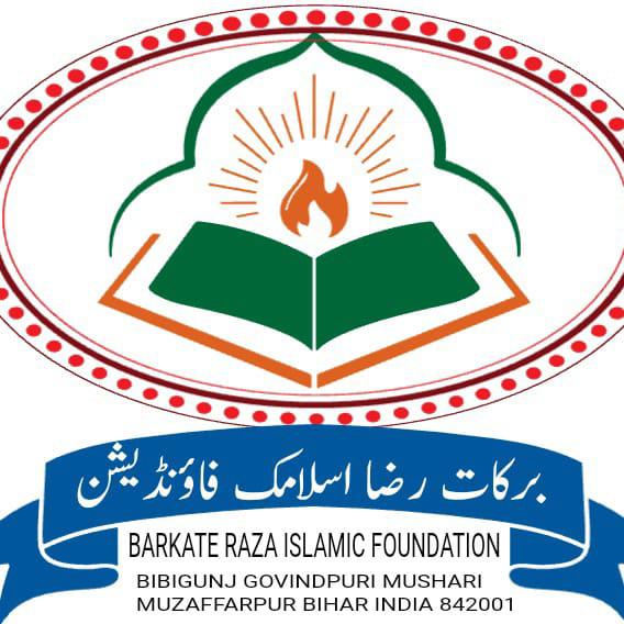 BARKATE RAZA ISLAMIC FOUNDATION